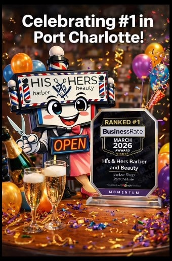 Barber Shop Case study 2 BusinessRate #1 Momentum Award, His & Hers Barber and Beauty, Port Charlotte